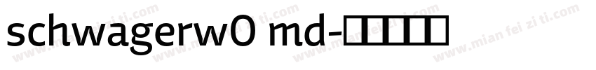 schwagerw0 md字体转换